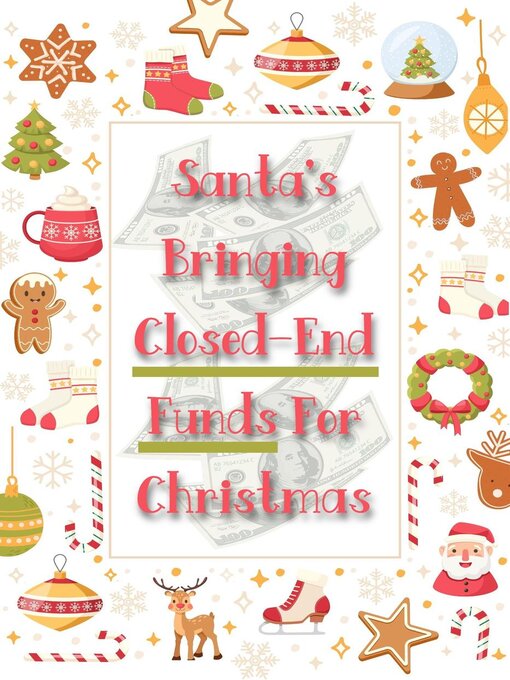 Title details for Santa's Bringing Closed-End Funds for Christmas by Joshua King - Available